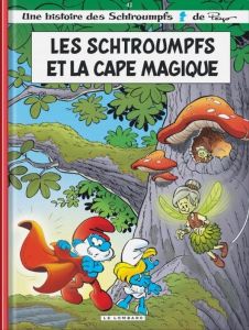 Les Schtroumpfs Tome 42 : Les Schtroumpfs et la cape magique - Jost Alain - Culliford Thierry - Diaz Vizoso Migue