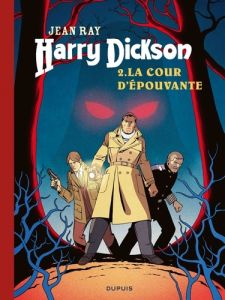Harry Dickson Tome 2 : La Cour d'épouvante - Ray - Headline - Catacchio - Vergari