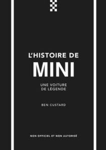 Little Book of Mini. Une voiture de légende - Custard Ben - Fillatre Julie