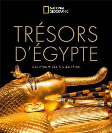 Trésors d'Egypte. Des pyramides à Cléopâtre - Williams R. - Hiebert Fredrik - Seguin Laurence