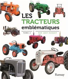 Les tracteurs emblématiques - Huguet Jany