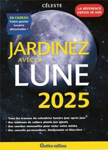 Jardinez avec la lune. Edition 2025 - TREDOULAT THERESE