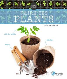 Faire ses plants - Sasias Gérard