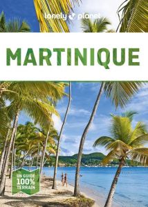 Martinique en quelques jours. 4e édition - Angot Claire