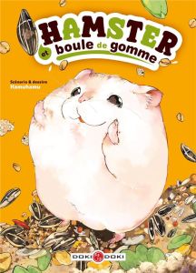 Hamster et boule de gomme - Hamuhamu