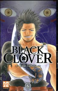 Black Clover Tome 6 : Fend-la-mort - Tabata Yûki - Chollet Sylvain