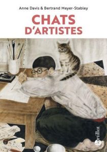 Chats d'artistes - Davis Anne - Meyer-Stabley Bertrand