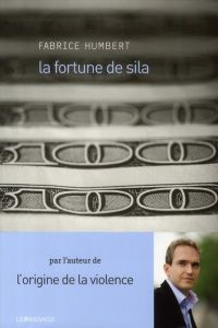 La fortune de Sila - Humbert Fabrice