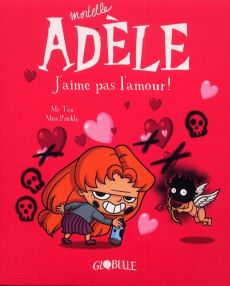 Mortelle Adèle Tome 4 : J'aime pas l'amour ! - MR TAN/MISS PRICKLY