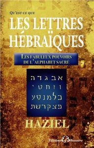 Qu'est -ce que les lettres hébraïques ? - HAZIEL