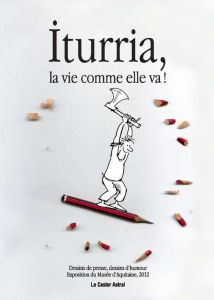 Iturria, la vie comme elle va ! - Iturria Michel