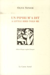 Un pipiri m'a dit. A little bird told me, Edition bilingue français-anglais - Senior Olive