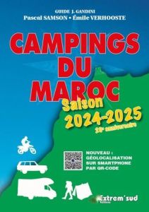 Campings du Maroc 2024-2025 - Samson Pascal - Verhooste Emile