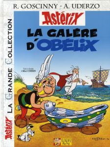 Astérix Tome 30 : La galère d'Obélix - Goscinny René - Uderzo Albert