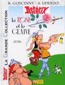 Astérix Tome 29 : La rose et le glaive - Goscinny René - Uderzo Albert