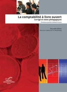 LA COMPTABILITE A LIVRE OUVERT. CORRIGE ET NOTES PEDAGOGIQUES - Jeanfils Christiane - Vincent Roland - Kleinkenber