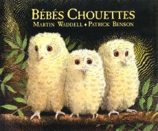 Bébés chouettes - Benson Patrick - Waddell Martin