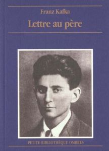 Lettre au père - Kafka Franz