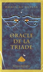 Oracle de la triade - Duplaa Dominike