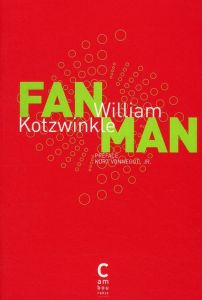 Fan Man - Kotzwinkle William - Richard Nicolas - Vonnegut Ku