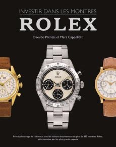 Investir dans les montres : rolex - Cappelletti Mara   p