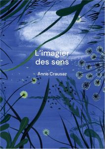 L'imagier des sens - Crausaz Anne