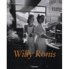 Willy Ronis. Edition français-anglais-allemand - Gautrand Jean-Claude