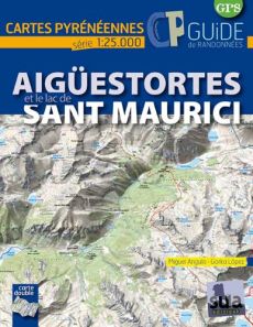 AIGUESTORTES I ESTANY DE SANT MAURICI (GUIDE+CARTE 1/25.000) - ANGULO MIGUEL/LOPEZ