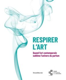 Respirer l'art. Quand l'art contemporain sublime l'univers du parfum, Edition bilingue français-angl - Couderc Grégory