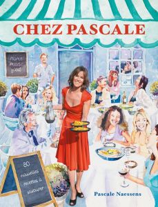 CHEZ PASCALE FR - 80 NOUVELLES RECETTES A SAVOURER - NAESSENS PASCALE