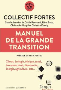Manuel de la grande transition - Renouard Cécile - Beau Rémi - Goupil Christophe -