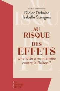 Au risque des effets - Debaise Didier - Stengers Isabelle