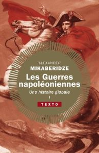 Les Guerres napoléoniennes Tome 1 - Mikaberidze Alexander - Piélat Thierry