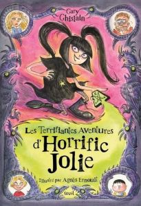 Les terrifiantes aventures d'Horrific Jolie Tome 1 - Ghislain Gary - Ernoult Agnès - Leclere Thomas