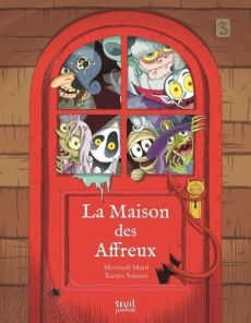 Les Affreux : La Maison des Affreux - Marti Meritxell - Salomó Xavier