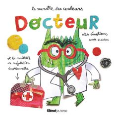 Le monstre des couleurs : Docteur des émotions et la mallette de régulation émotionnelle - Llenas Anna