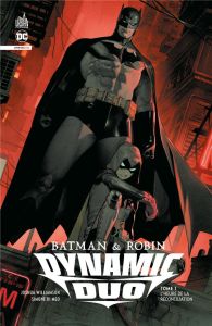 Batman & Robin Dynamic Duo Tome 1 : L'heure de la réconciliation - Williamson Joshua - Di Meo Simone - Cox Jeremy - H