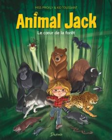 Animal Jack Tome 1 : Le coeur de la forêt - Toussaint Kid