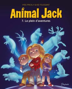 Animal Jack Tome 7 : Le plein d'aventures - Toussaint Kid - Miss Prickly