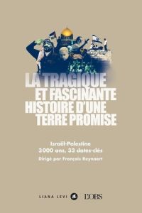 La tragique et fascinante histoire d'une Terre promise - Reynaert François