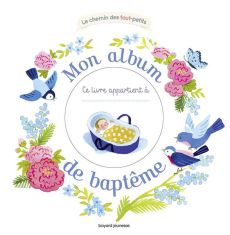 Mon album de baptême - Flusin Marie - Astolfi Claire