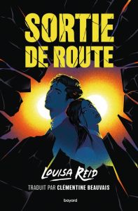 Sortie de route - Reid Louisa - Beauvais Clémentine