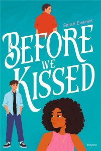 Before we kissed - Everett Sarah - Bouvard Laurence
