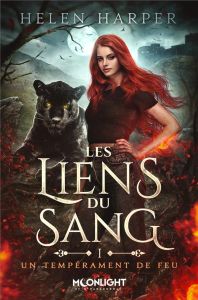 Les Liens du Sang Tome 1 : Un tempérament de feu - Harper Helen - Asin Laurie