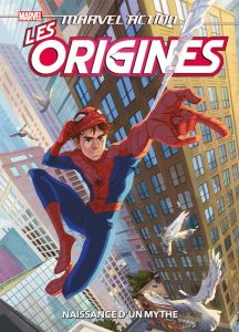 Marvel Action : Les origines Tome 1 : Naissance d'un mythe - Eliopoulos - Souvanny - Jones