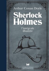 Sherlock Holmes : L'intégrale illustrée - Doyle Arthur Conan - Vebret Joseph - Paget Sidney