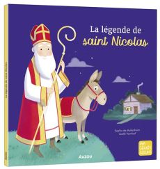 La légende de saint Nicolas - Mullenheim Sophie de - Vanhoof Axelle