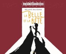 La Belle et la Bête - Baligand Mélanie