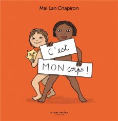 C'est MON corps ! - Chapiron Mai Lan