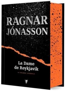 La dame de Reykjavik Intégrale : Suivi d'une nouvelle inédite. Edition collector - Jónasson Ragnar - Salaün Jean-Christophe - Reilly